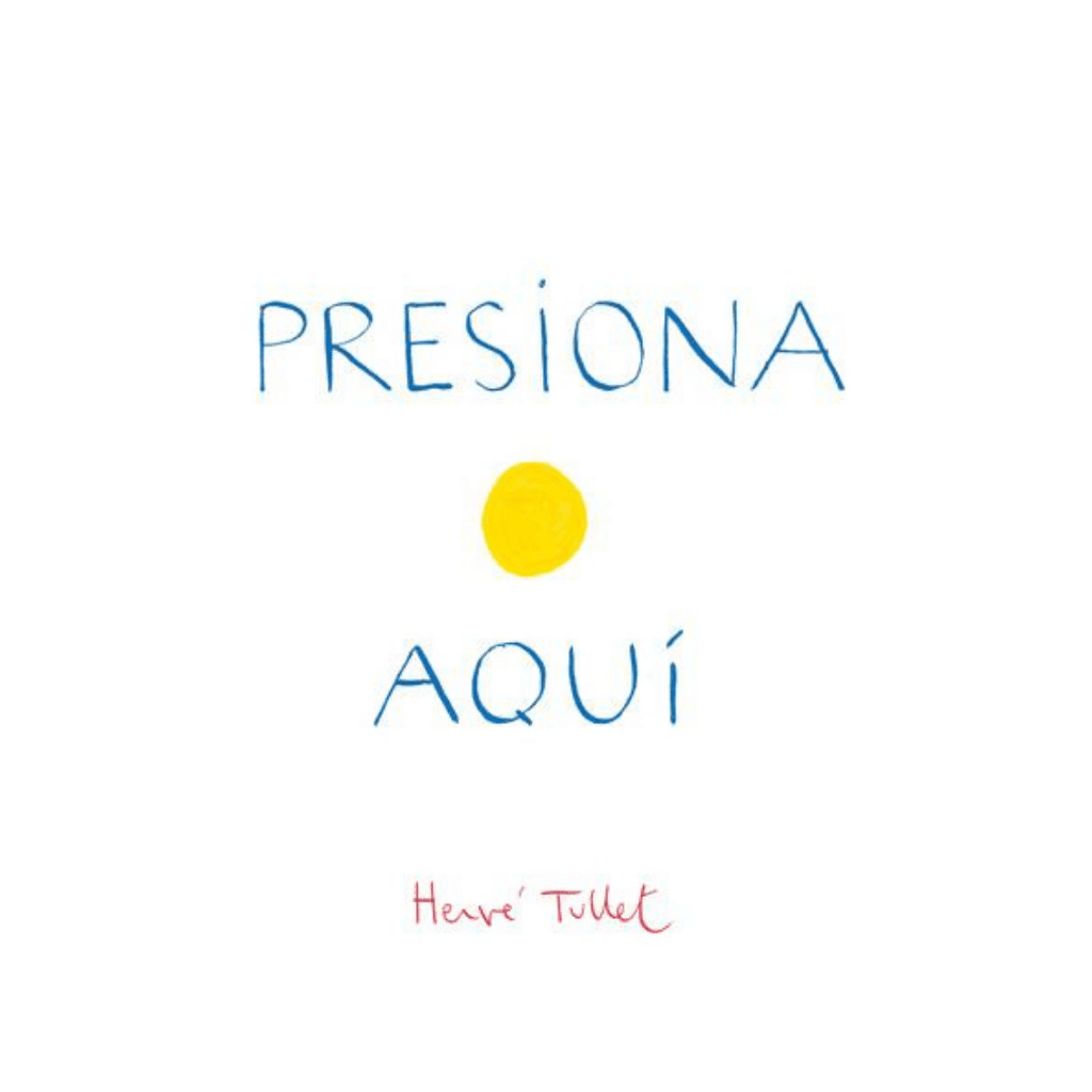 Presiona Aqui (Press Here Spanish Language Edition) - BMG Kids
